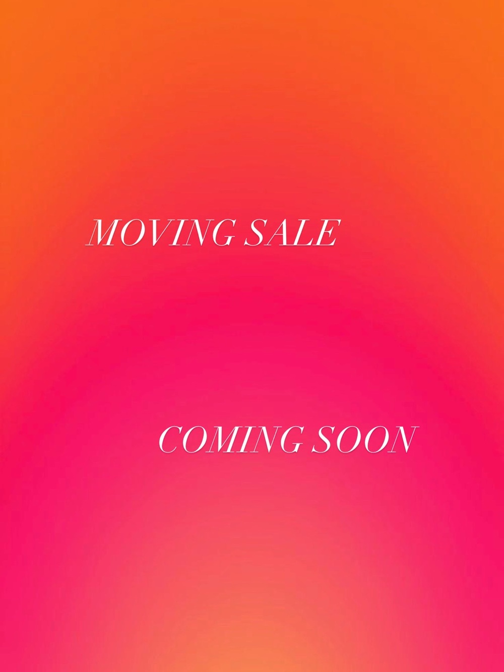Moving Sale!!! Coming soon… 👖 👟 👛 📚 👚 💖